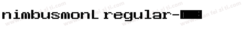 nimbusmonL regular字体转换